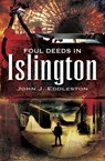 Foul Deeds in Islington - John J. Eddleston - 9781783469529
