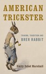 American Trickster - ZOBEL MARSHALL,  Emily - 9781783481101