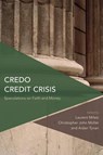 Credo Credit Crisis - AIDAN,  Lecturer in the Cardiff School of English, Communication and Philosophy, UK Tynan ; Laurent Milesi ; Christopher John, Honorary Research Fellow in the School of English, Communication and Philosophy at Cardiff Univ... Muller - 9781783483808