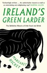 Ireland’s Green Larder - Margaret Hickey - 9781783525263