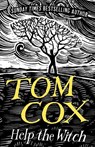 Help the Witch - Tom Cox - 9781783526697