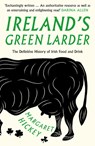 Ireland’s Green Larder - Margaret Hickey - 9781783527991