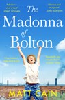 The Madonna of Bolton - Matt Cain - 9781783528004
