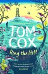 Ring the Hill - Tom Cox - 9781783529018