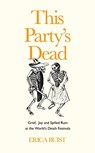This Party's Dead - Erica Buist - 9781783529544