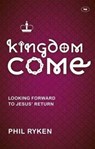 Kingdom Come - Philip (Author) Ryken - 9781783590223