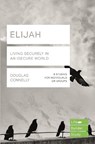 Elijah (Lifebuilder Study Guides): Living Securely in an Insecure World - Douglas (Author) Connelly - 9781783598205