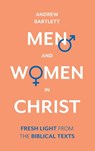 Men and Women in Christ - Andrew Bartlett - 9781783599172
