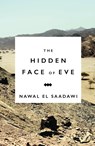 The Hidden Face of Eve - EL SAADAWI,  Nawal - 9781783607471