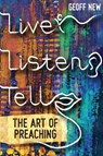 Live, Listen, Tell - Geoff New - 9781783681624
