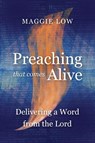 Preaching That Comes Alive - Maggie Low - 9781783682447