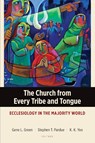 The Church from Every Tribe and Tongue - Gene L. Green ; Stephen T. Pardue ; K. K. Yeo - 9781783684489