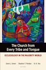 The Church from Every Tribe and Tongue - Gene L. Green ; Stephen T. Pardue ; K. K. Yeo - 9781783684489