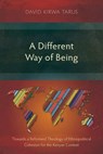 A Different Way of Being - David Kirwa Tarus - 9781783685806