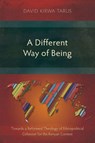 A Different Way of Being - David Kirwa Tarus - 9781783685806