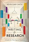Writing and Research - Kevin Gary Smith - 9781783688951