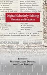 Digital Scholarly Editing - Matthew James Driscoll ; Elena Pierazzo - 9781783742394