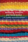 Freedom and Social Justice Wellbeing - Ingrid Robeyns - 9781783744213