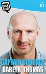 Captain Courage - Gareth Thomas - 9781783759125