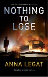 Nothing to Lose - Anna Legat - 9781783759620