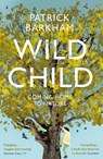 Wild Child - Patrick (Y) Barkham - 9781783781935