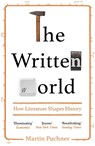 The Written World - Martin Puchner - 9781783783144
