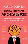 Notes from an Apocalypse - Mark O'Connell - 9781783784073