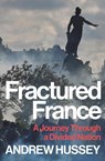 Fractured France - OBE Andrew Hussey - 9781783786602