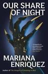 Our Share of Night - Mariana Enriquez - 9781783788224