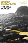 The Wild Places - Robert Macfarlane - 9781783789306