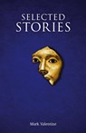 Selected Stories - Mark Valentine - 9781783807420