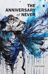 The Anniversary of Never - Joel Lane - 9781783807499