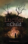 Lucifer and the Child - Ethel Mannin - 9781783807703