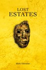 Lost Estates - Mark Valentine - 9781783807826