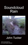 Soundcloud Rain - John Tucker - 9781783826841