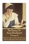The Poetry Of Anne Bradstreet - Volume 2: "Authority without wisdom is like a heavy ax without an edge, fitter to bruise than polish." - Anne Bradstreet - 9781783948000