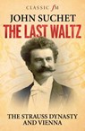 The Last Waltz - John Suchet - 9781783963256
