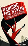 Dancing for Stalin - Christina Ezrahi - 9781783965571