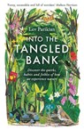 Into The Tangled Bank - Lev Parikian - 9781783965830