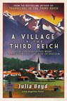 A Village in the Third Reich - Julia Boyd ; Angelika Patel - 9781783966219