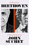 In Search of Beethoven - John Suchet - 9781783968107