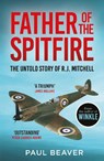 Father of the Spitfire - Paul Beaver - 9781783968534