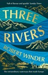 Three Rivers - Robert Winder - 9781783968794