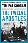 The Twelve Apostles - Tim Pat Coogan - 9781784080150