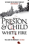 White Fire - Douglas Preston ; Lincoln Child - 9781784081065