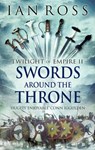 Swords Around The Throne - Ian Ross - 9781784081171