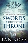 Swords Around The Throne - ROSS,  Ian - 9781784081188
