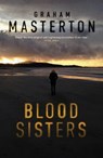 Blood Sisters - MASTERTON,  Graham - 9781784081348