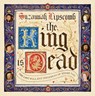 The King is Dead - Suzannah Lipscomb - 9781784081928
