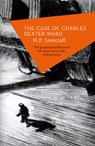 The Case of Charles Dexter Ward - H.P. Lovecraft - 9781784082796